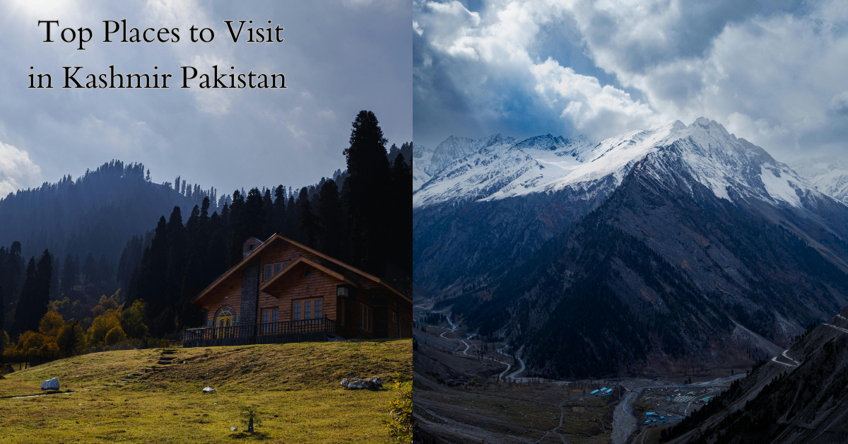 Places to Visit in Kashmir Pakistan 